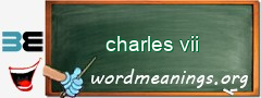 WordMeaning blackboard for charles vii